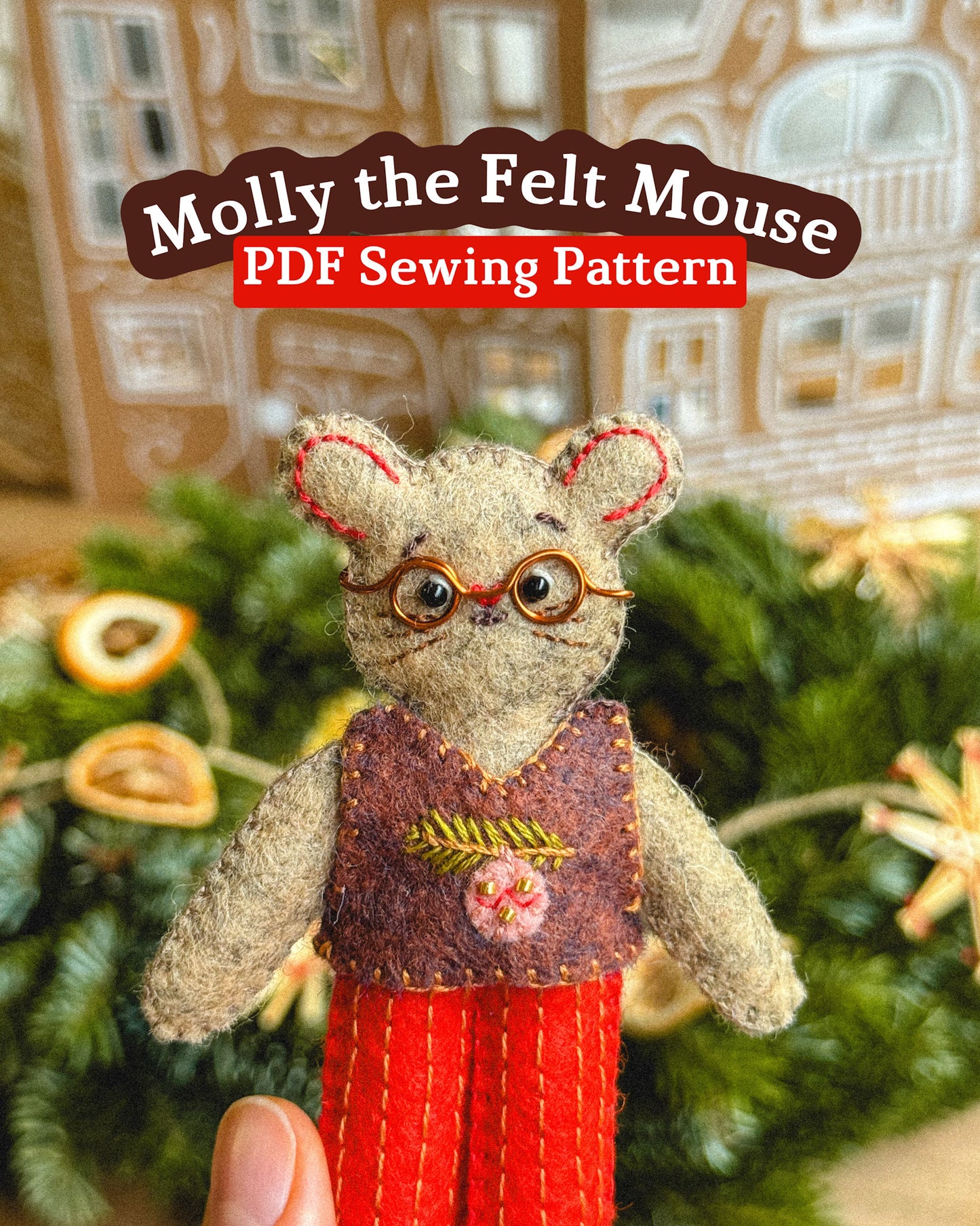 Molly the Felt Mouse Sewing Pattern